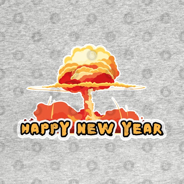 Happy New Year - Atomic BombDesign by BE MY GUEST MARKETING LLC